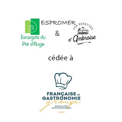 ESPROMER cédée à FRANCAISE DE GASTRONOMIE